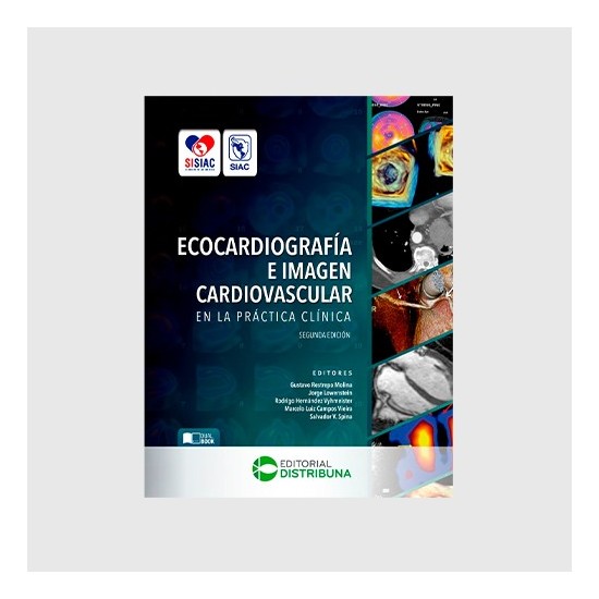 Ecocardiografía e imagen cardiovascular en la práctica clínica. Segunda  edición