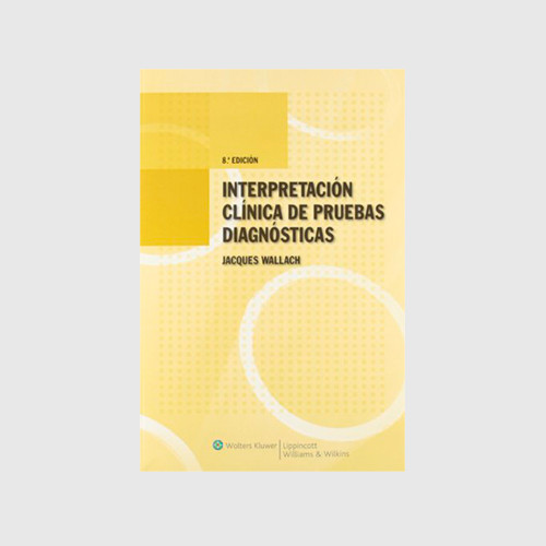 Interpretacion Clinica De Pruebas Diagnosticas 8° Ed Librería Medica Distribuna 8399